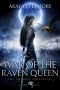 [The Goddess Prophecies 06] • War of the Raven Queen · the Goddess Prophecies Fantasy Series Book 6